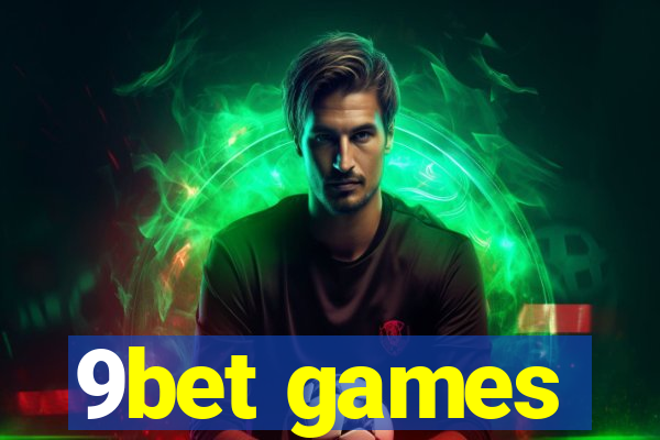 9bet games